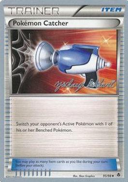 Pokemon Catcher (95/98) (CMT - Zachary Bokhari) [World Championships 2012]